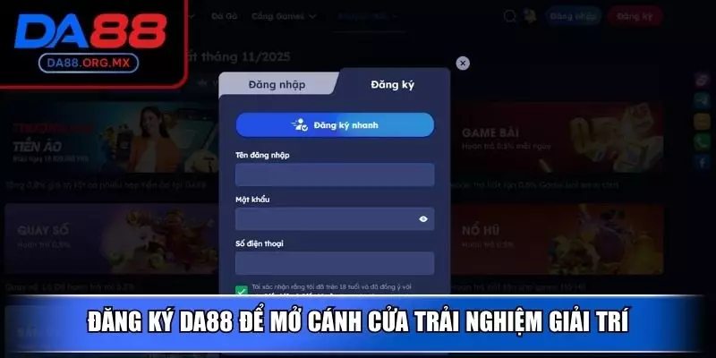 Đăng ký DA88 để mở cánh cửa trải nghiệm giải trí