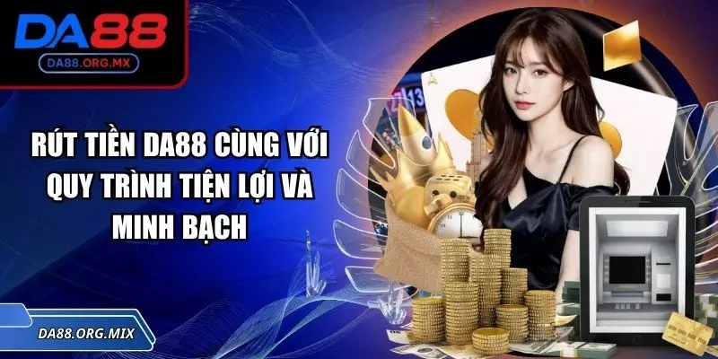 Rút tiền DA88